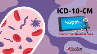 ICD10CM Specific Coding Guidelines  Sepsis [upl. by Pepita171]