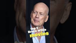 Top 5 Bruce Willis movies brucewillis [upl. by Fording258]