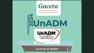 Gaceta de la Convocatoria 2024 UNADM [upl. by Jilli]