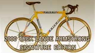 2000 TREK LANCE ARMSTRONG SIGNATURE EDITION [upl. by Sumerlin559]