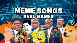 100 Meme Songs With Their Real Names [upl. by Maidy]