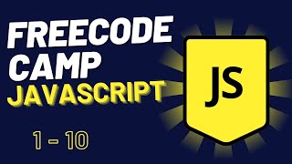 FreeCodeCamp  JavaScript Algorithms and Data StructuresBeta 1  10 [upl. by Anierdna]