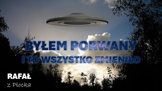 Byłem porwany i to wszystko zmieniło  RAFAŁ z Płocka [upl. by Phene]