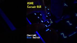 Keyboard ASMR  Corsair K68 Cherry MX Blue [upl. by Noorah]