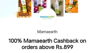 PAYTM OFFER MAMAEARTH 100 CASHBACK 899 FULL PROCESS FREE ORDER CASH BACK 1000 [upl. by Acyre]