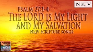 Psalm 2714 Song NKJV quotThe LORD is my Light and My Salvationquot Esther Mui [upl. by Dorice]