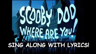 ScoobyDoo Where Are You theme song  lyrics on screen [upl. by Eniamurt]