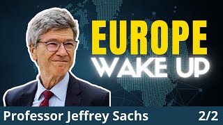 Jeffrey Sachs US Is FOOLING Europe Into Another War [upl. by Rego]