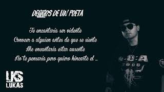 LKS Lukas  Delirios de un poeta LYRICS [upl. by Simetra]