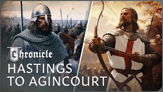 Hastings amp Agincourt The Most Famous Medieval Defeats Between England And France  Chronicle [upl. by Schinica]