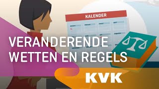 Veranderende wetten en regels voor ondernemers  KVK [upl. by Aldric981]