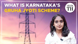 Explained Karnataka’s Gruha Jyoti scheme  The Hindu [upl. by Rriocard]