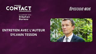 CONTACT 26  Secouer notre sédentarité  Sylvain Tesson entrevue par Stéphan Bureau [upl. by Asik237]