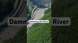 Damming the River A Human Feat [upl. by Flyn209]