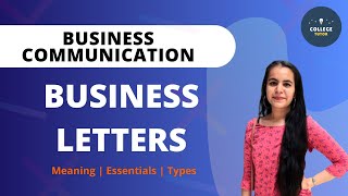 Business Letters  Introduction  Meaning  Essentials of Effective Business Letter  Types [upl. by Thier504]