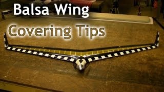 Balsa Wing Covering Tips [upl. by Hanikehs]