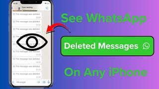 How to See Deleted WhatsApp Messages on iPhone [upl. by Anderea810]