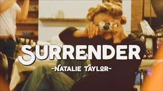 Surrender  Natalie Taylor Lyrics amp Vietsub [upl. by Eillat]