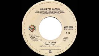 1979 HITS ARCHIVE Lotta Love  Nicolette Larson stereo 45 single version1 AC [upl. by Leanna182]