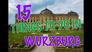 Top 15 Things To Do In Würzburg Germany [upl. by Aynor41]