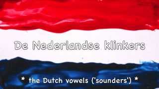 The Dutch vowels  pronunciation Dutch language  short long composed vowels [upl. by Retrak]