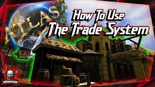 ATLAS  How To Use The Market amp Trade System  ATLAS Trading 2020 [upl. by Voltmer222]