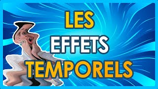 Le Guide Des Effets Temporels [upl. by Suzzy]