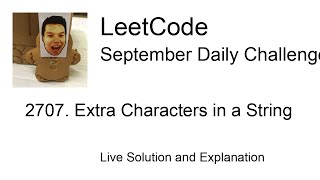 2707 Extra Characters in a String  Day 2330 Leetcode September Challenge [upl. by Esinned]