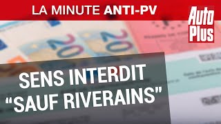 Peuton contester un PV pour avoir pris un sens interdit « sauf riverains » [upl. by Rufina225]