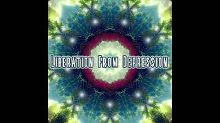 Liberation From Depression  Mood Enhancer Morphic Field  Energetically Programmed Audio [upl. by Nauqan246]