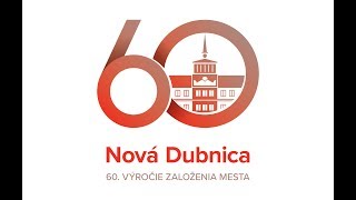 Nová Dubnica  60 výročie založenia mesta [upl. by Suoirrad675]