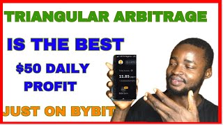 LEARN HOW TO MAKE 50 DAILY PROFIT TRIANGULAR ARBITRAGE TRADING ON BYBIT APP [upl. by Attiuqal]