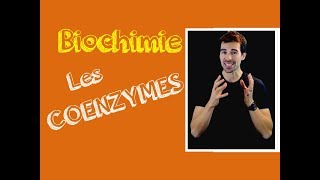 COURS DE BIOCHIMIE LES COENZYMES [upl. by Cullen]