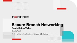 Fortinet Secure Branch Networking  SDBranch [upl. by Gnak]