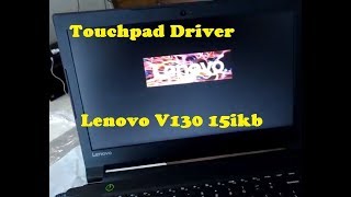 How to Install Mouse  Touchpad Driver For Lenovo V130 15ikb Run Windows 8 [upl. by Rianna]