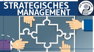 Strategisches Management einfach erklärt  Begriff Inhalt Durchführung  Unternehmensführung [upl. by Guttery]