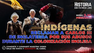 Indígenas reclaman al rey Carlos III de Inglaterra por sus crímenes durante la colonización inglesa [upl. by Leksehc]