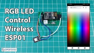 How to Control RGB LED Wirelessly using ESP8266 ESP01 [upl. by Anthiathia]