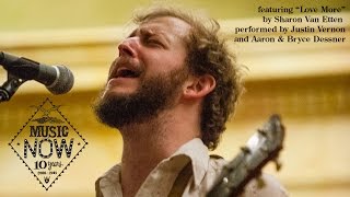 Justin Vernon Aaron and Bryce Dessner amp yMusic quotLove Morequot Sharon Van Etten cover [upl. by Neil]