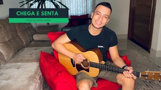 Chega e Senta  John Amplificado Guilherme Guerra Cover [upl. by Yellac]