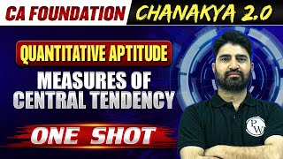 Quantitative Aptitude Measures of Central Tendency  CA Foundation Chanakya 20 Batch🔥 [upl. by Shanley]