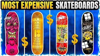 The 10 Most Expensive Skateboards in the World [upl. by Eniamrehc]