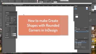 How to add Rounded corners to your shapes in InDesign [upl. by Asik]