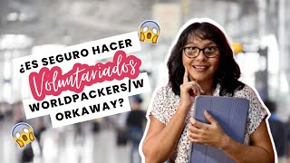 ¿Es Seguro Hacer Voluntariados con Worldpackers  Workaway🗺️🌍 [upl. by Vilhelmina]