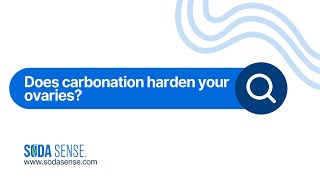 Does Carbonation Harden Your Ovaries [upl. by Ydisac]