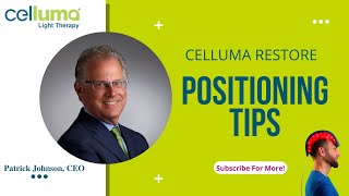 Celluma RESTORE Hair Positioning tips from Celluma Light Therapy expert and CEO Patrick Johnson [upl. by Ainat]