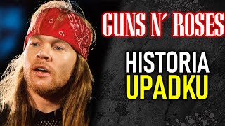 GUNS N ROSES  HISTORIA UPADKU NA SAMO DNO [upl. by Torrell]