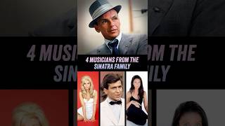 4 Musicians From The Sinatra Family  Frank Sinatra Nancy Sinatra Frank Sinatra Jr AJ Lambert [upl. by Assin847]