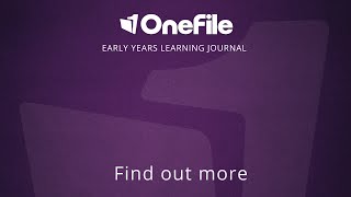 OneFile Early Years Learning Journal [upl. by Liagiba]