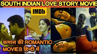 Top 5 South Indian romantic movies hindi dubbed  Top 5 South romantic movies on Netflixamp Amazon [upl. by Atinnek699]